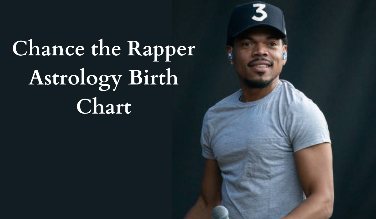 Decoding Chance The Rapper Birth Chart Analysis & Horoscope 2023