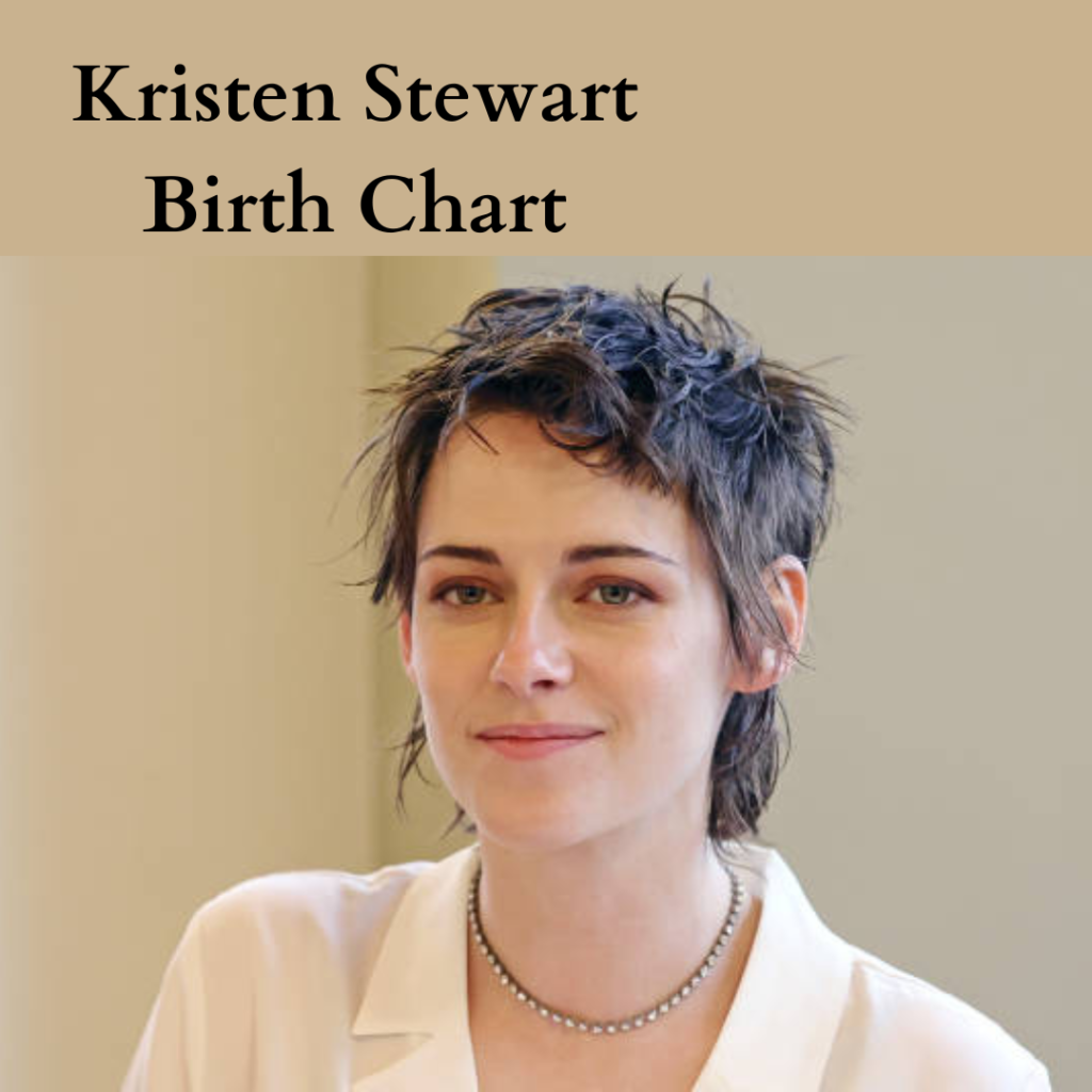 Kristen Stewart Birth Chart