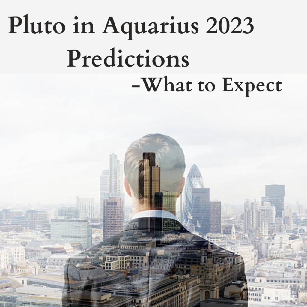 Pluto In Aquarius Effects On Signs 2024 Predictions Caye Emmalynne